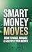 Smart Money Moves: The Begi...