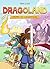 Dragoland - Tome 1 - L'épée du champion by Eric Lide