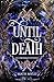 Until death : Les chroniques d'Evoeda (French Edition)
