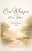 One Whisper at a Time: Trus...