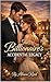 The Billionaire’s Accidental Legacy (The Billionaire Romance Collection: 20+ Irresistible Billionaire Love Stories)