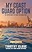 My Coast Guard Option: My Opportunity to Fight the Good Fight