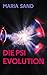 Die Psi Evolution by Maria Sand