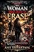 THE WOMAN THEY TRIED TO ERASE by Anu Srivastava
