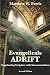 Evangelicals Adrift: Supplanting Scripture with Sacramentalism