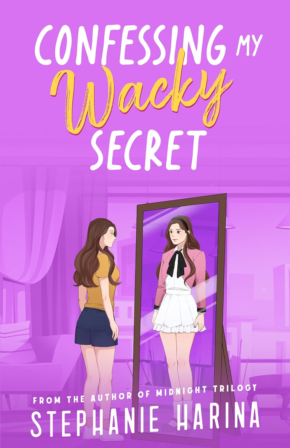 Confessing My Wacky Secret