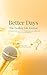 Better Days: A Guided Grief...