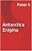 Antarctica Enigma