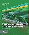 Programming Massively Parallel Processors: A Hands-on Approach