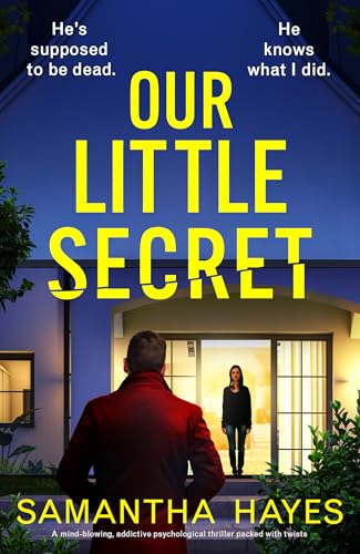 Our Little Secret: A mind-blowing, addictive psychological thriller packed with twists (Kindle Edition)