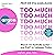 Too much: Warum wir Kontrol...