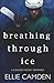 Breathing Through Ice: A Co...