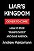 Liar's Kingdom: How to Stop Trump's Deceit and Save America