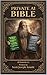 PRIVATE AI BIBLE: AI Genesi...