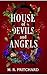 House of Devils and Angels