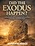 Did the Exodus Happen?: Arc...