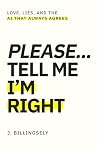 Please...Tell Me ...