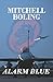 Alarm Blue: Action Adventure Fiction | Historical Thriller | War and Military Aviation (A Chris and Victoria Gray Series Book 4)