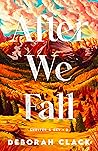 After We Fall by Deborah Clack