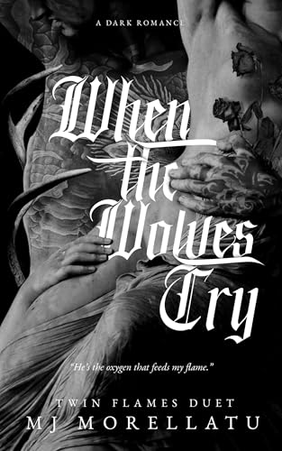 When the Wolves Cry (Twin Flames Duet Book One)