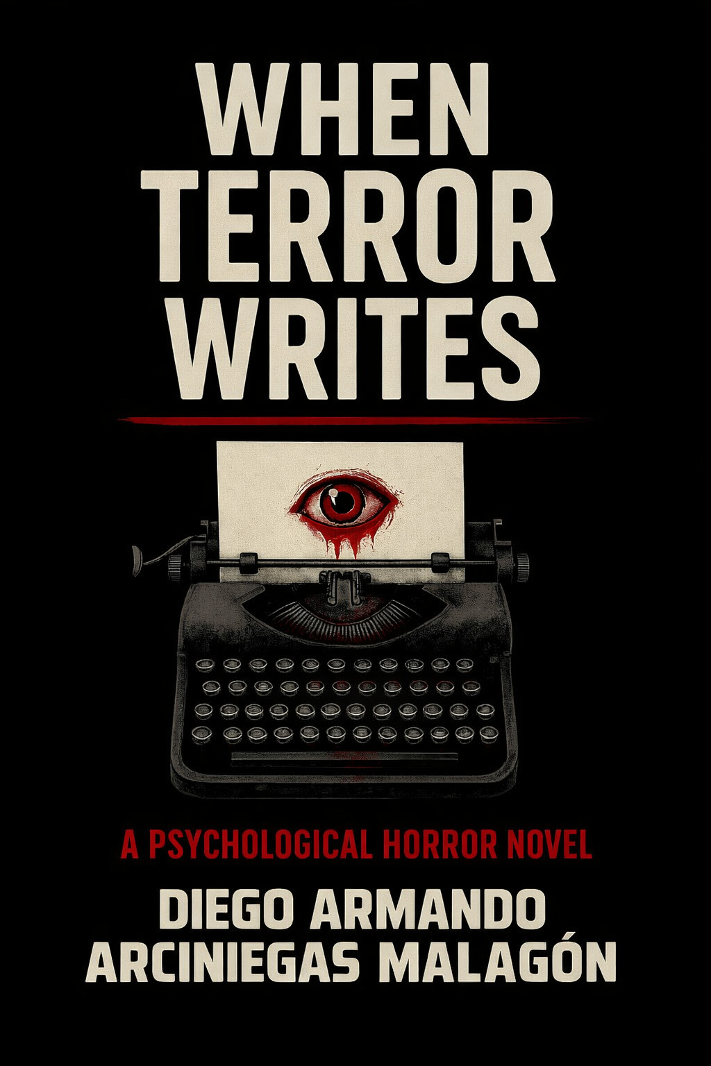 When Terror Writes (Novel) (Time and Its Demons Book 3)