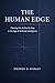 The Human Edge by Stephen D Stanley