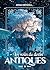 Antiques - I - Les voies du Destin: high fantasy épique (French Edition)