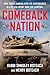 Comeback Nation: How Israel Annihilated Its Adversaries in a Seven-Front War for Survival