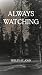 Always Watching