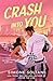 Crash into You (Lights Out Book 3)