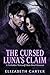 The Cursed Luna's Claim: A ...