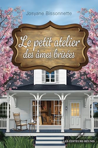 Le petit atelier des âmes brisées (French Edition)
