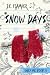 Snow Days: Ugly Me Book 5