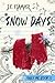 Snow Days: Ugly Me Book 5