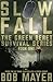Slow Fall: The Green Beret Survival Series