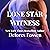 Lone Star Witness: Hard Jus...