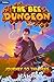 Journey to the Bees: A Dungeon-Core LitRPG (The Bee Dungeon Book 4)