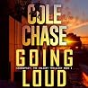 Going Loud: Shadowfast – The Valiant Thrillogy, Book 3: Shadowfast Thrillers, Book 6