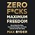 Zero F*cks Maximum Freedom:...