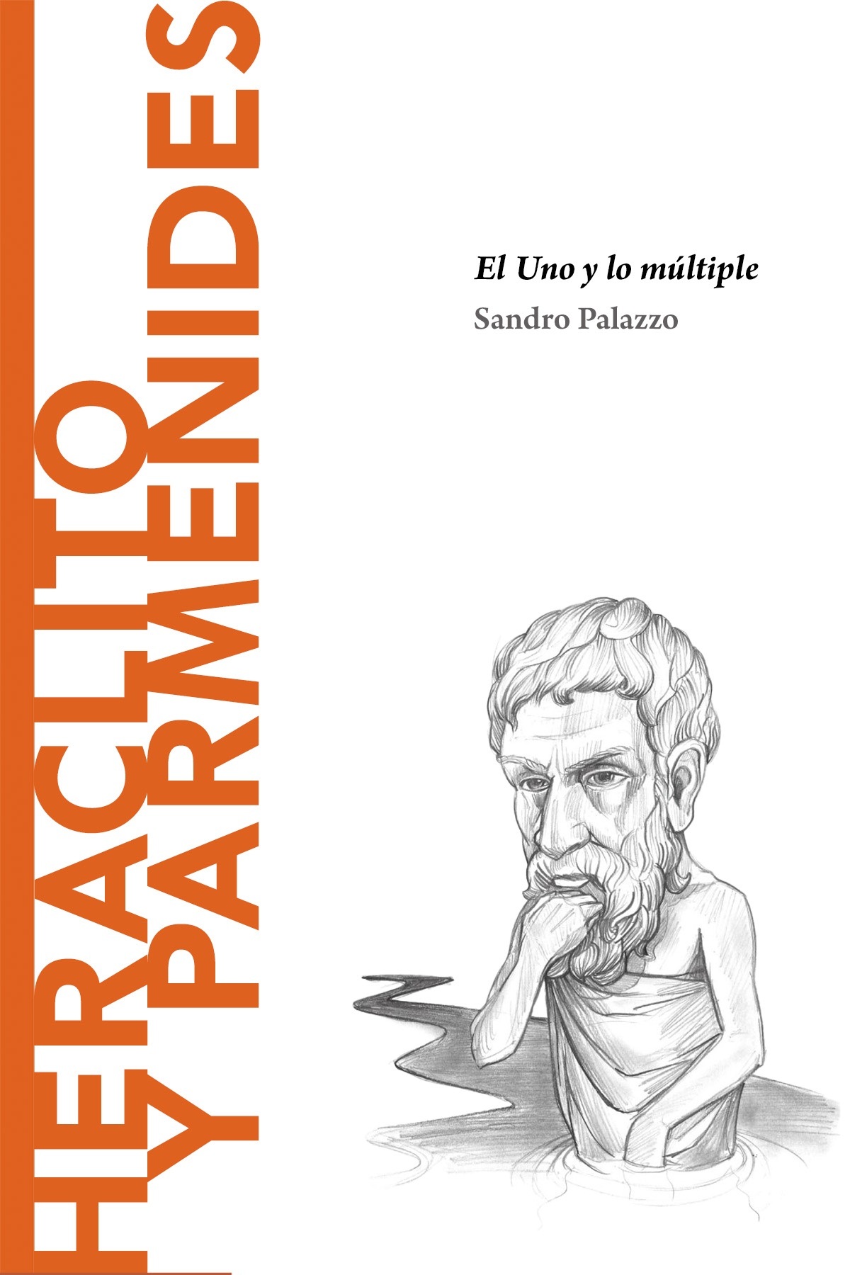 Heráclito y Parménides (Descubrir la Filosofía, #46)