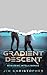 Gradient Descent by Jim Christopher