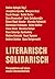 Literarisch Solidarisch: Perspektiven auf einen neuen Literaturbetrieb