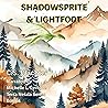 Shadowsprite & Lightfoot: Terra Nefala, Book 1