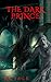 The Dark Prince: A Dark Fantasy Novella (Argent—The Unicorn trilogy Book 3)