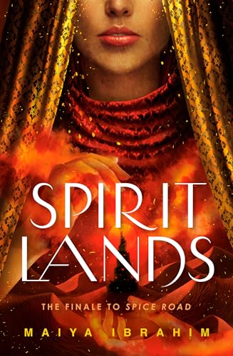 Spirit Lands (The Spice Road Trilogy #3)