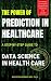 The Power of Prediction in ...