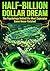 Half-Billion Dollar Dream: ...