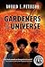 Gardeners of the Universe