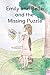 Emily and Bella and the Missing Puzzle by C.S. Binnie Emily and Bella and the Missing Puzzle by C.S. Binnie