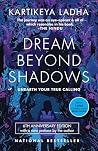 Dream Beyond Shad...
